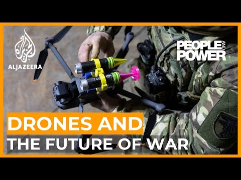 Drones and the Future of War | People and Power